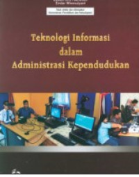 Image of Tekhnologi Informasi dalam Administrasi Kependudukan