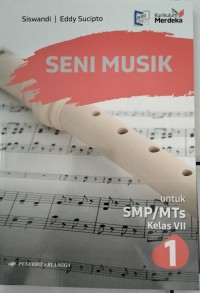 Image of SENI MUSIK UNTUK SMP/MTs KELAS VII