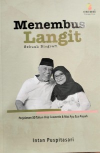 MENEMBUS LANGIT : Sebuah Biografi