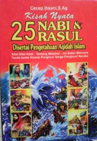 Image of KISAH NYATA 25 NABI DAN RASUL DISERTAI PENGETAHUAN AQIDAH ISLAM;