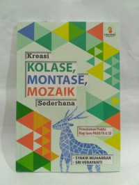 KREASI KOLASE, MONTASE, MOZAIK Sederhana