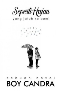 Image of SEPERTI HUJAN YANG JATUH KE BUMI